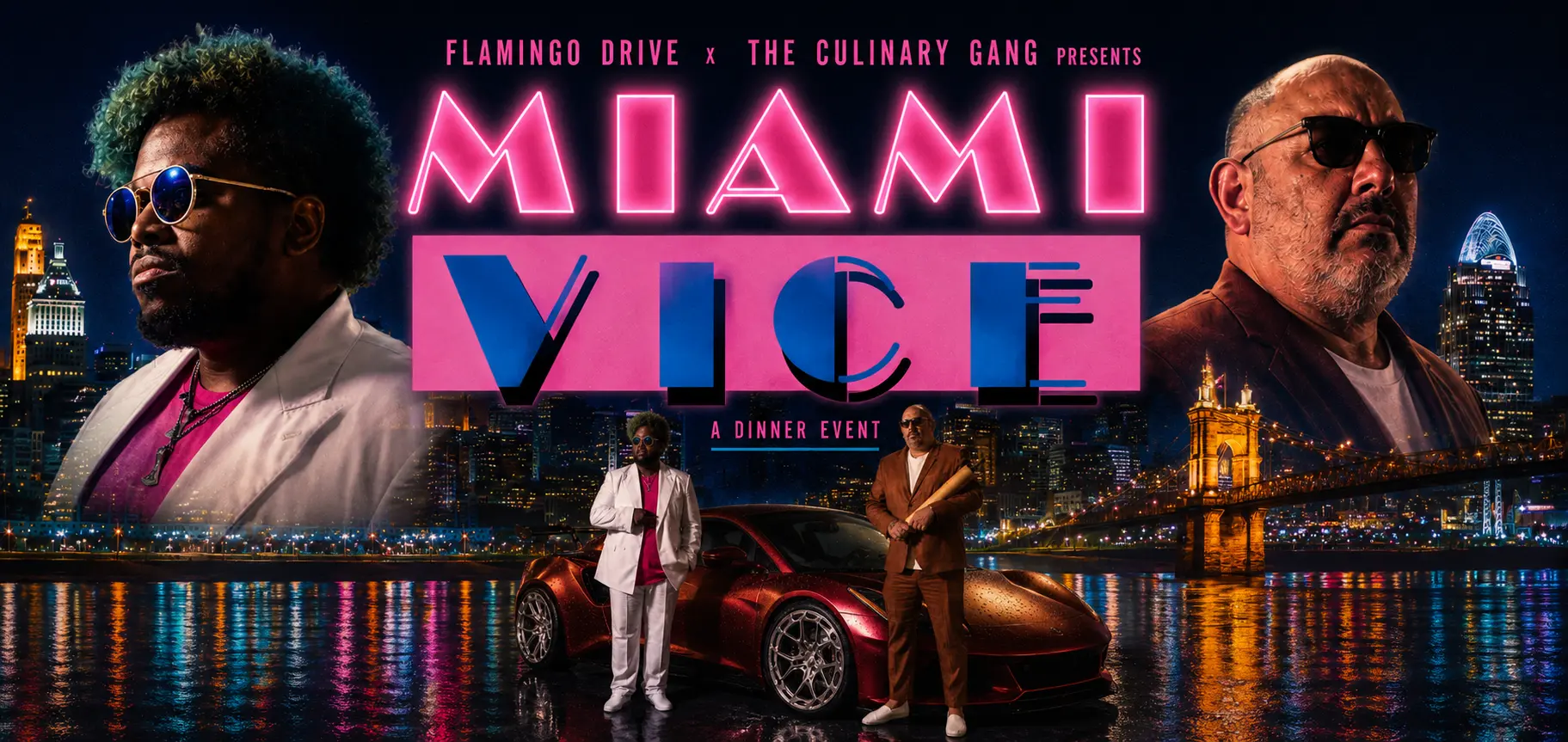 MIAMI VICE — A Dinner Event · Flamingo Drive × The Culinary Gang
